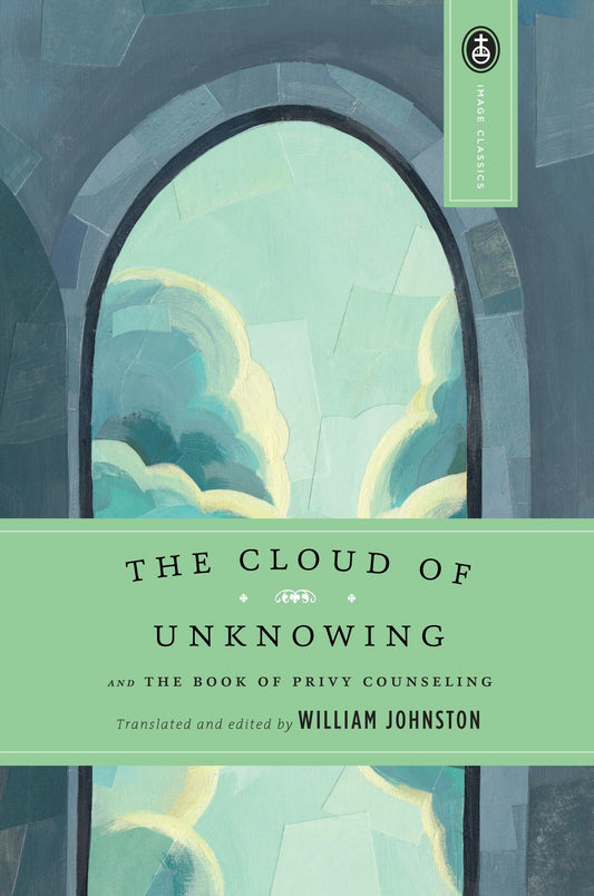 The Cloud of Unknowing: and The Book of Privy Counseling - 7545