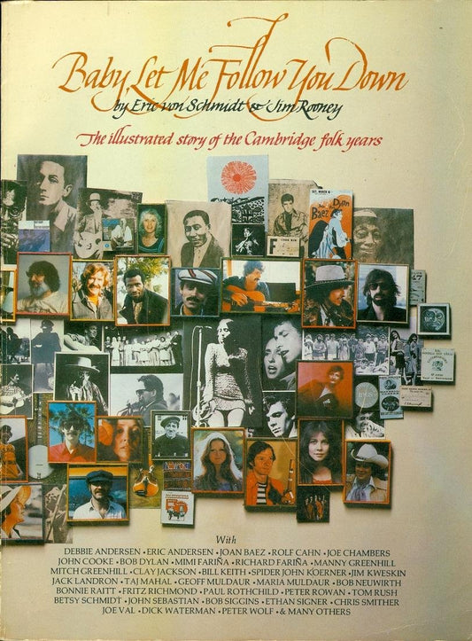 Baby, let me follow you down: The illustrated story of the Cambridge folk years The Happy Book Stack
