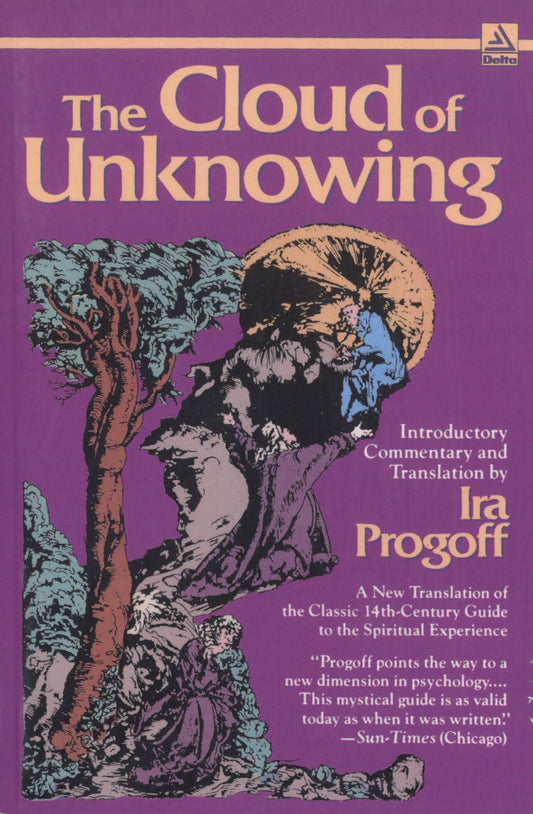 The Cloud of Unknowing: A New Translation of the Classic 14th-Century Guide to the Spiritual Experience The Happy Book Stack