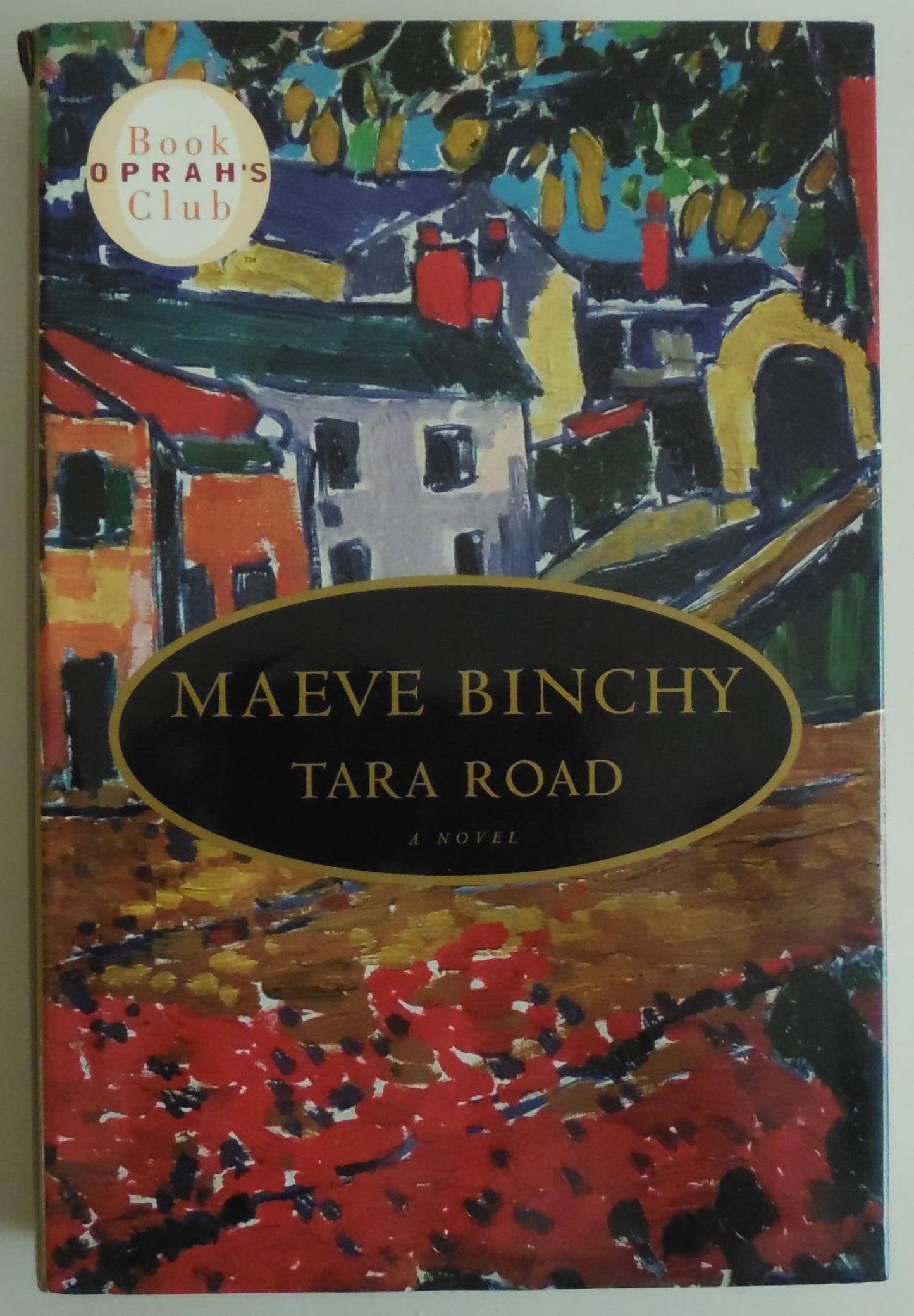 Tara Road: Oprah Selection #26 The Happy Book Stack