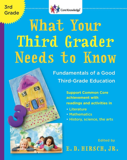 What Your Third Grader Needs to Know (Revised Edition): Fundamentals of a Good Third-Grade Education (The Core Knowledge Series) The Happy Book Stack