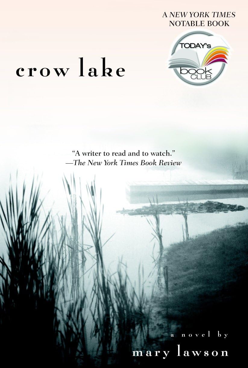 Crow Lake (Today Show Book Club #7) The Happy Book Stack