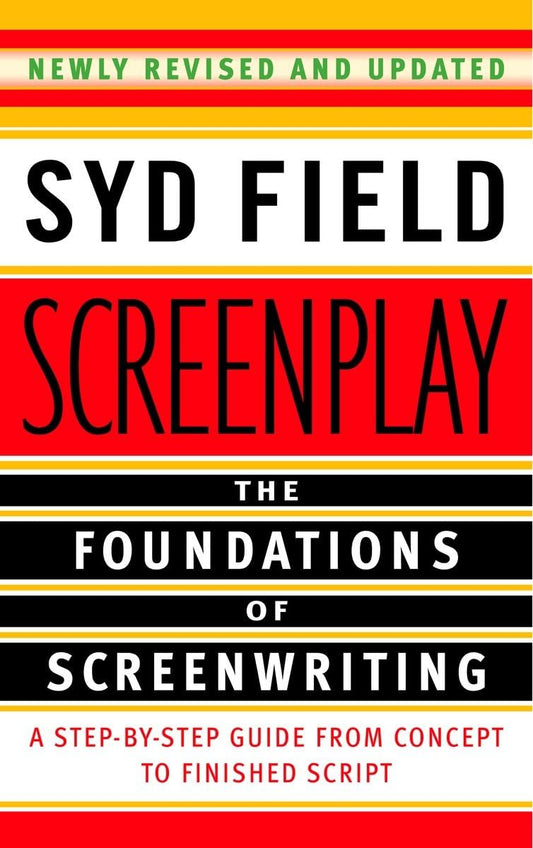 Screenplay: The Foundations of Screenwriting The Happy Book Stack