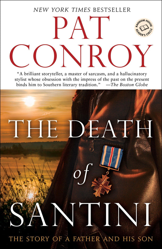 The Death of Santini: The Story of a Father and His Son The Happy Book Stack