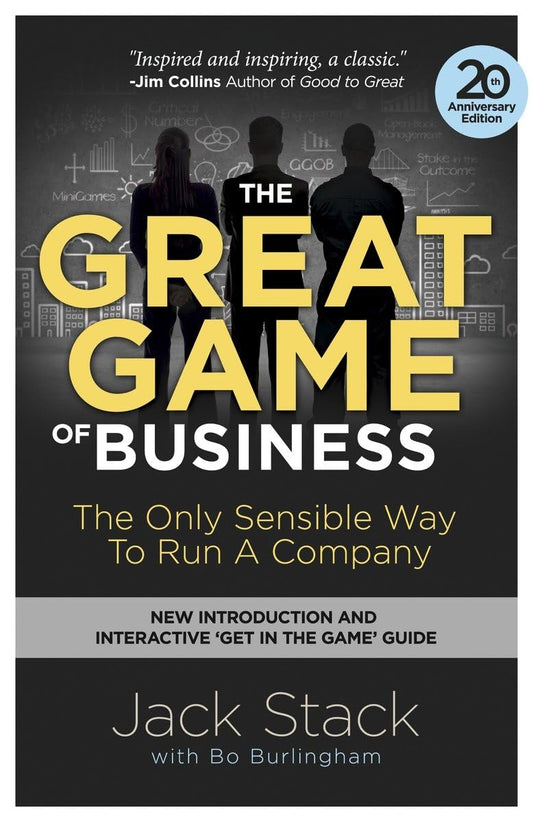 The Great Game of Business, Expanded and Updated: The Only Sensible Way to Run a Company The Happy Book Stack