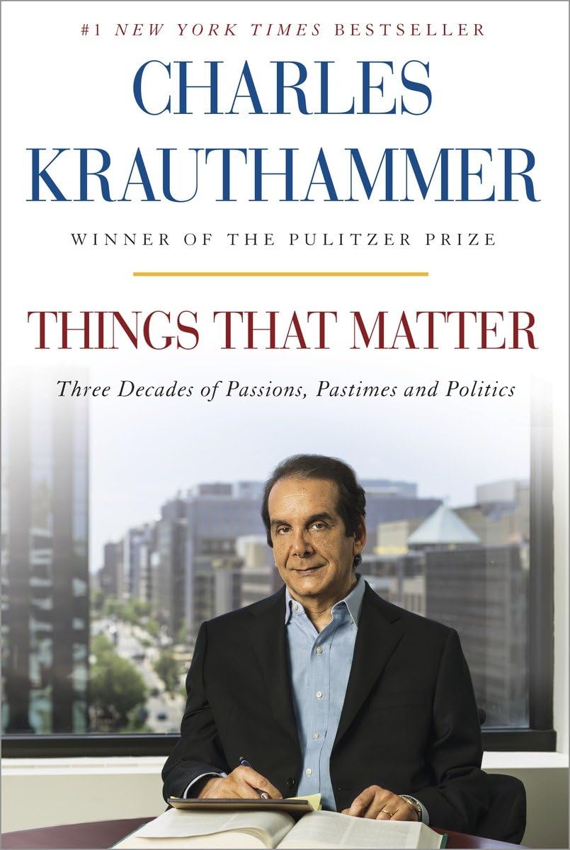 Things That Matter: Three Decades of Passions, Pastimes and Politics [Deckled Edge] - 1289