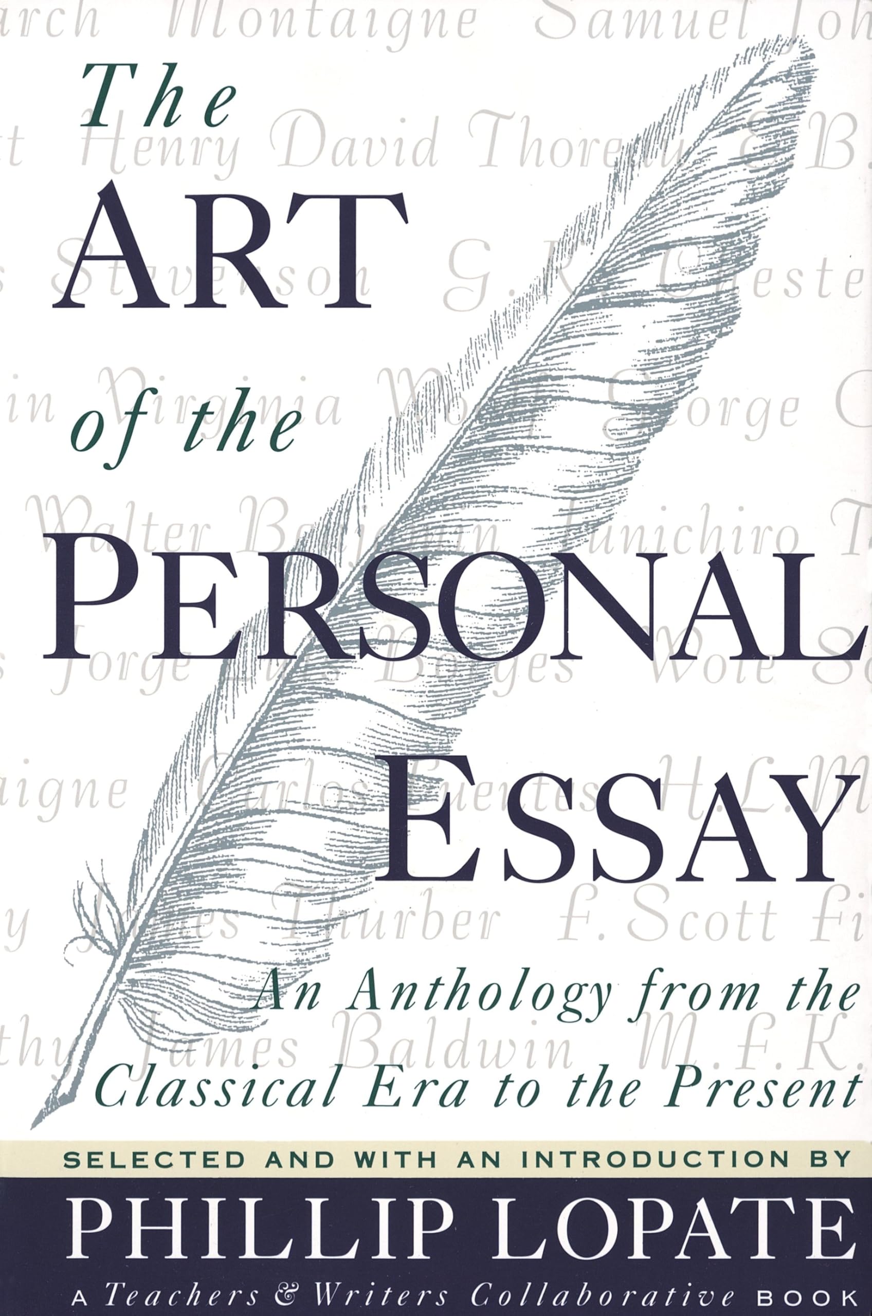 The Art of the Personal Essay: An Anthology from the Classical Era to the Present The Happy Book Stack
