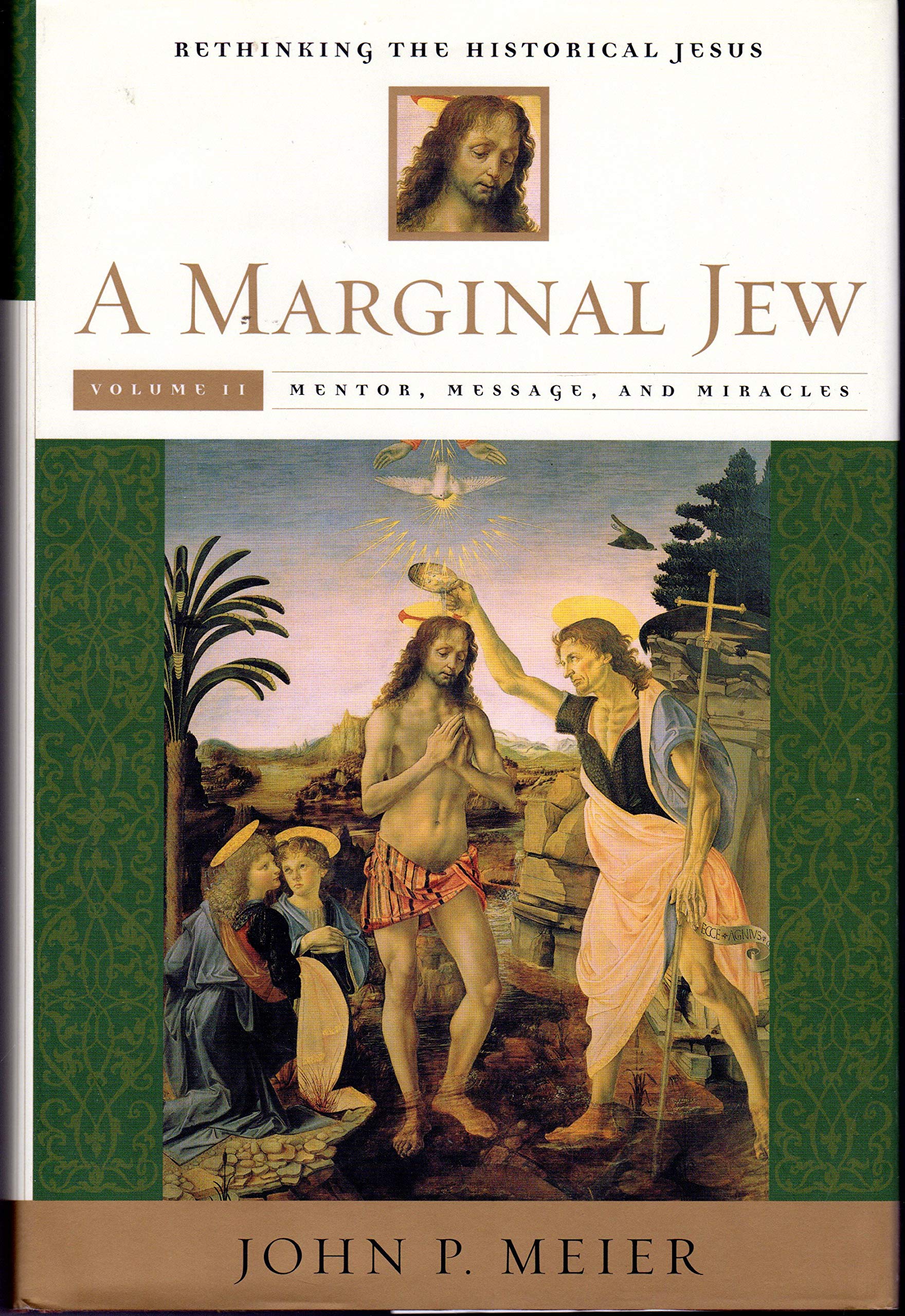 A Marginal Jew: Rethinking the Historical Jesus, Vol. 2 - Mentor, Message, and Miracles The Happy Book Stack