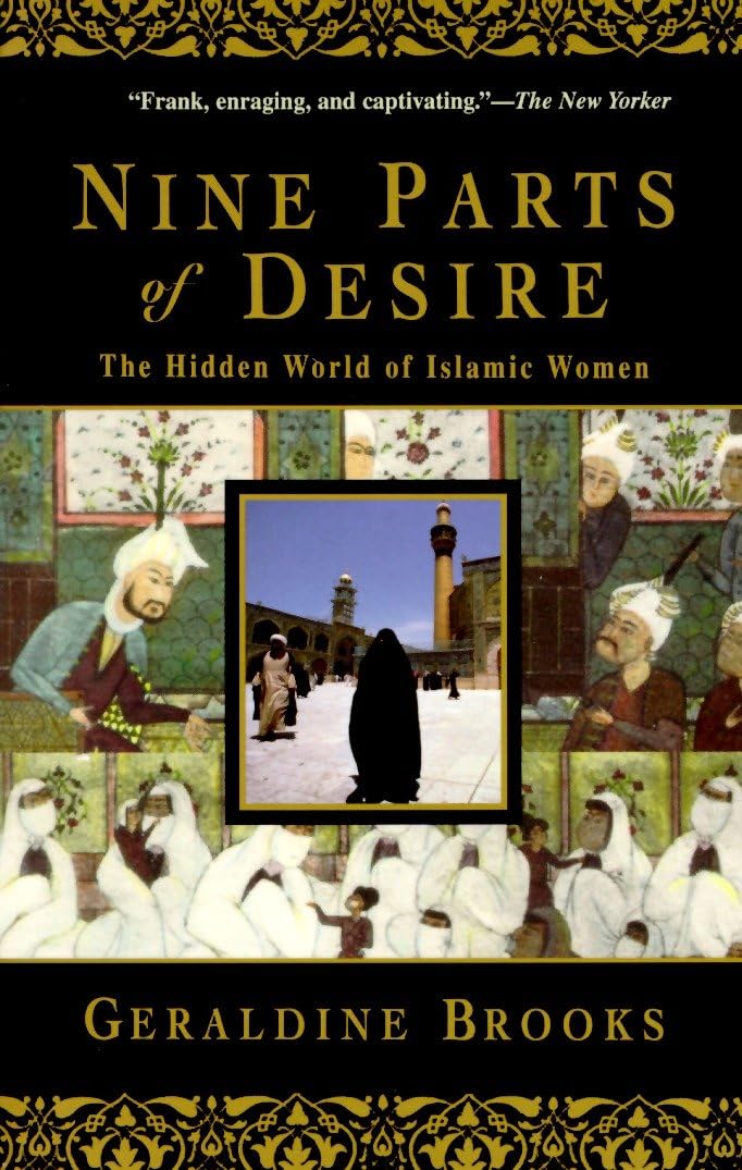 Nine Parts of Desire: The Hidden World of Islamic Women The Happy Book Stack