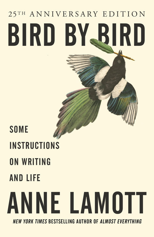 Bird by Bird: Some Instructions on Writing and Life - 2897
