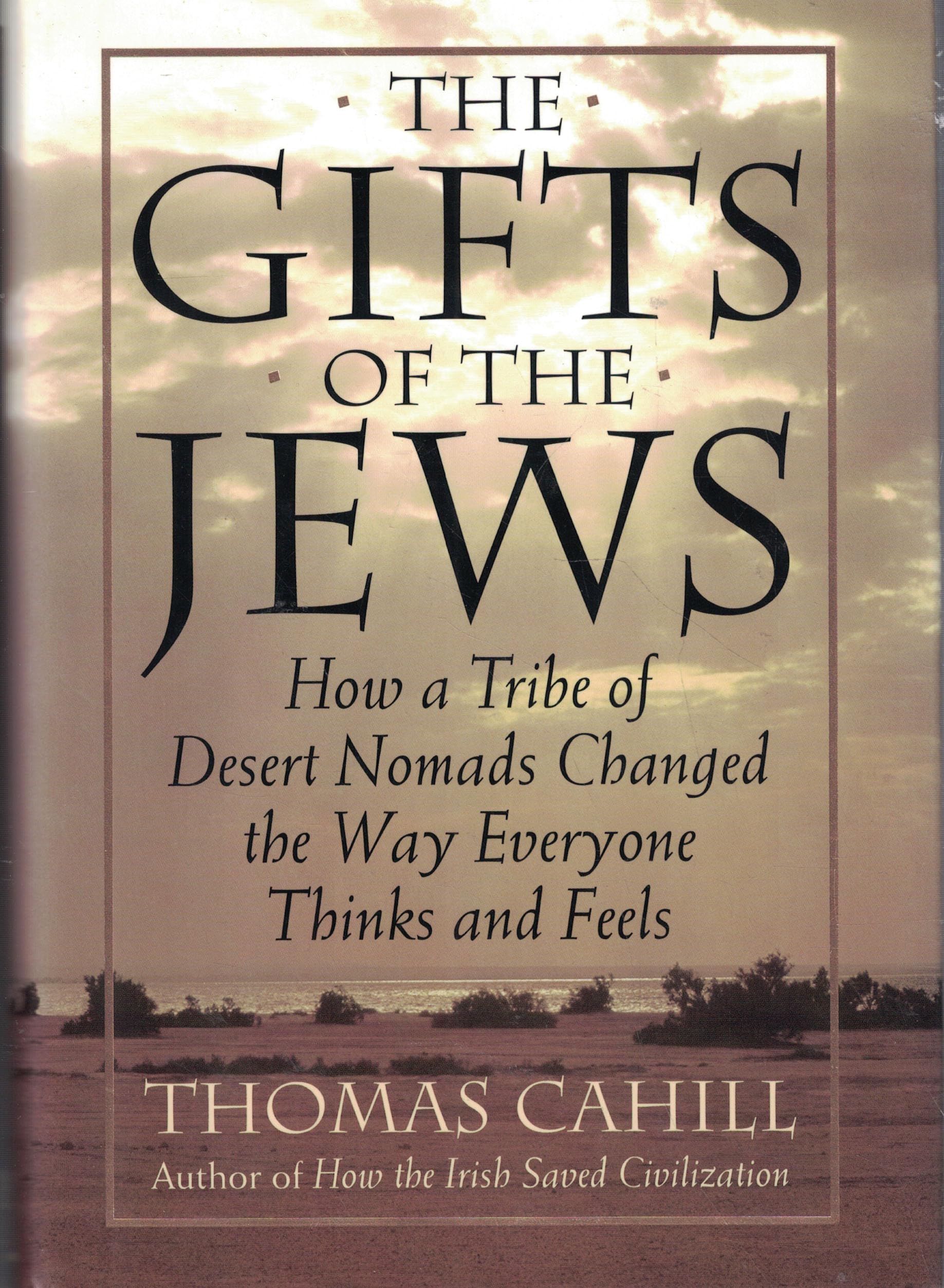 The Gifts of the Jews (Hinges of History) The Happy Book Stack