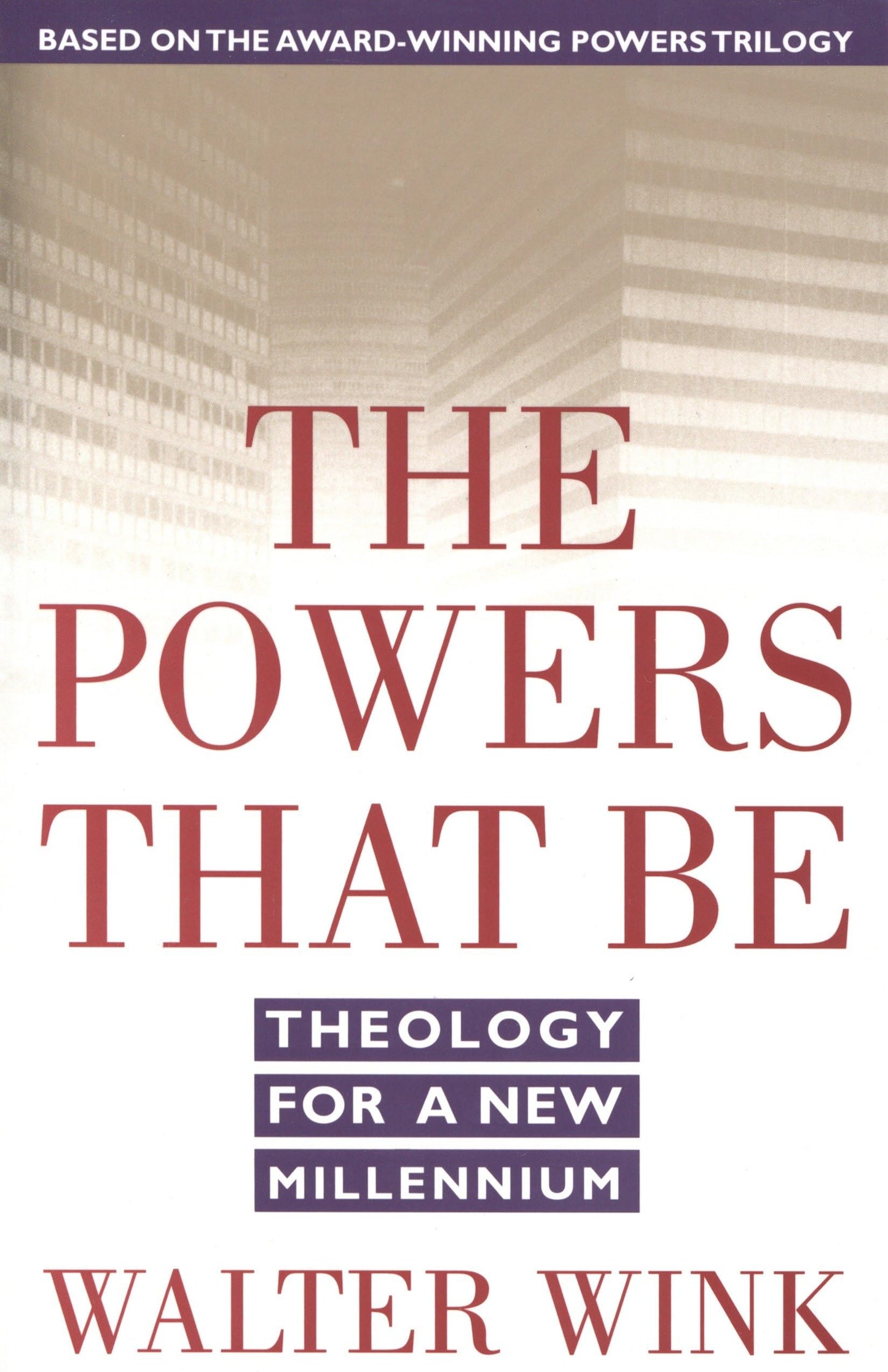 The Powers That Be: Theology for a New Millennium The Happy Book Stack