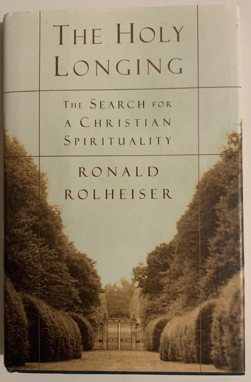 The Holy Longing: The Search for a Christian Spirituality The Happy Book Stack