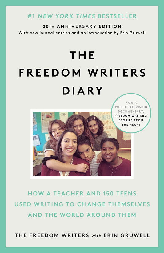 The Freedom Writers Diary (20th Anniversary Edition): How a Teacher and 150 Teens Used Writing to Change Themselves and the World Around Them - 5700