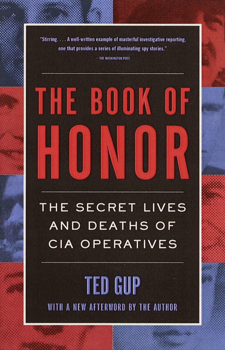 The Book of Honor : The Secret Lives and Deaths of CIA Operatives The Happy Book Stack