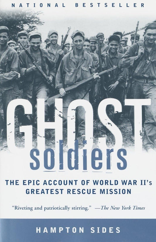 Ghost Soldiers: The Epic Account of World War II's Greatest Rescue Mission The Happy Book Stack