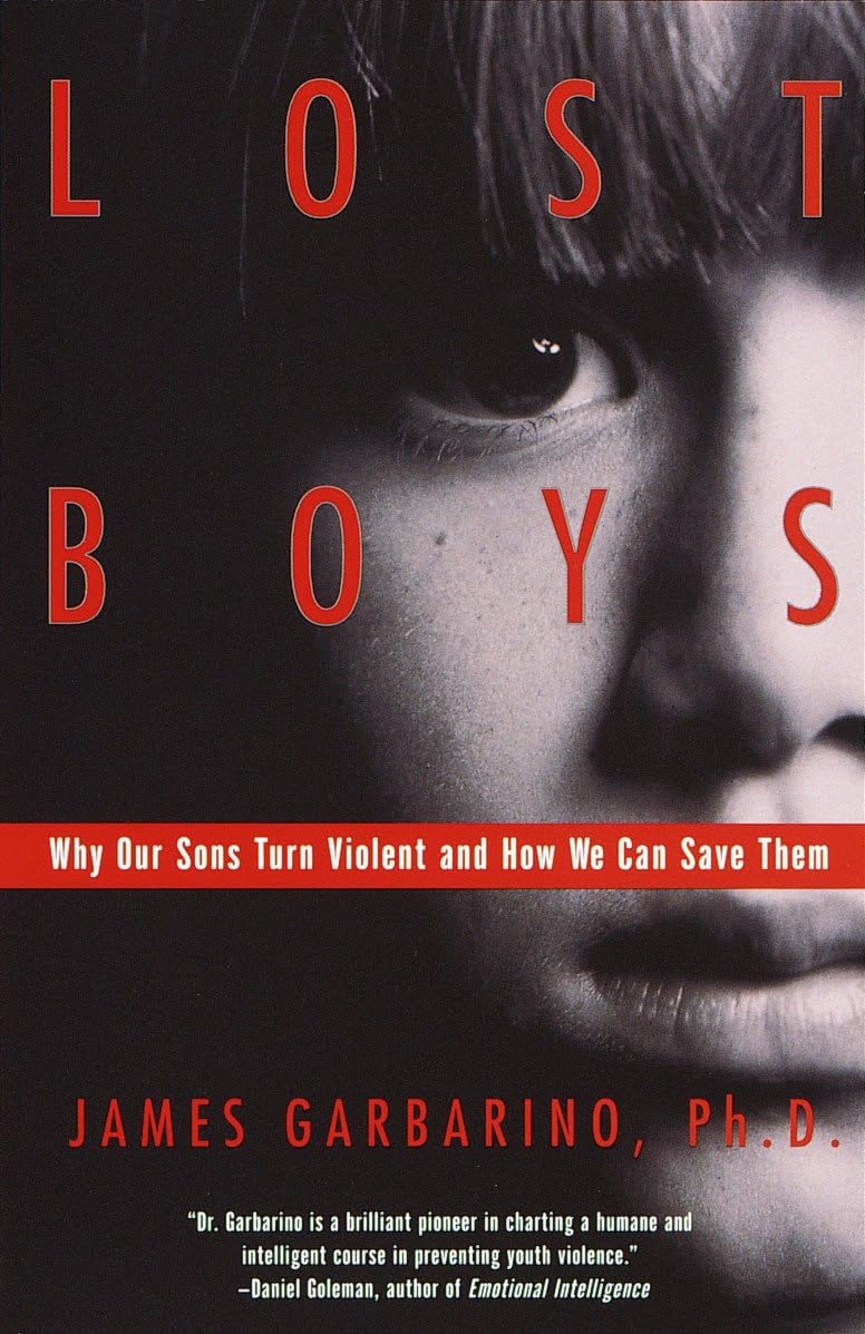 Lost Boys: Why Our Sons Turn Violent and How We Can Save Them - 1968
