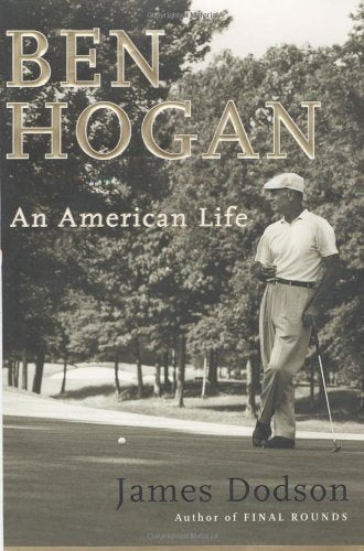 Ben Hogan: An American Life The Happy Book Stack
