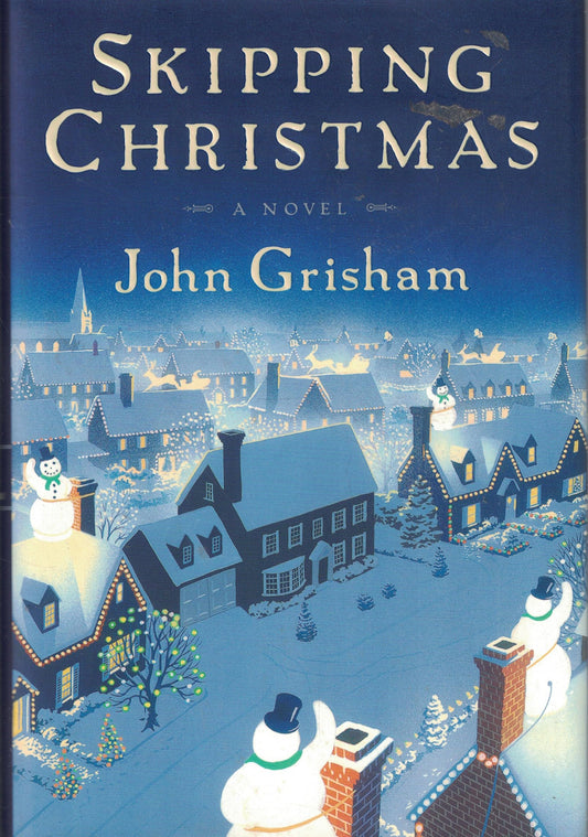 Skipping Christmas: A Novel The Happy Book Stack