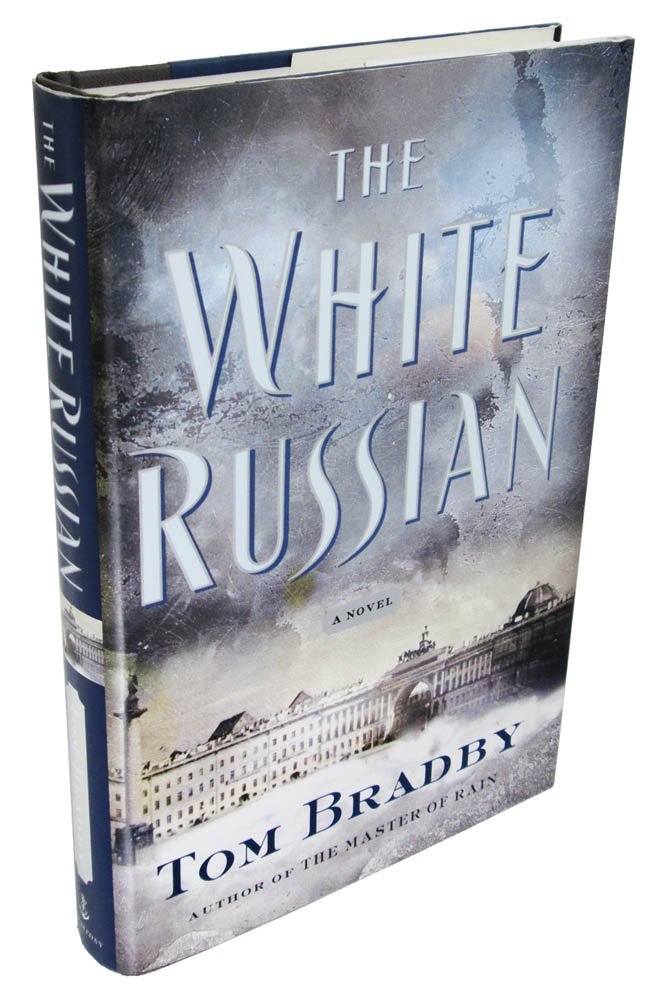 The White Russian: A Novel The Happy Book Stack