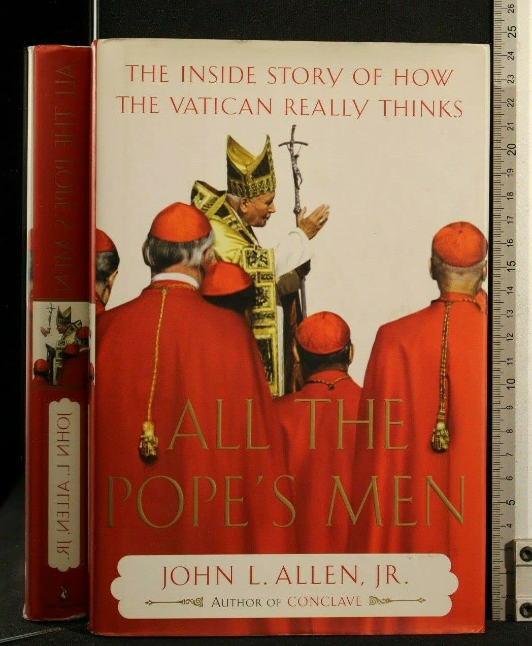All the Pope's Men: The Inside Story of How the Vatican Really Thinks The Happy Book Stack