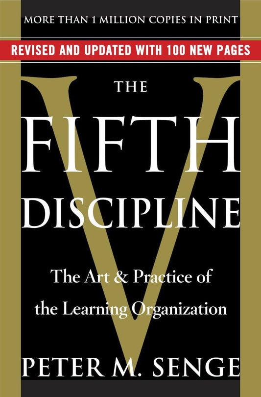 The Fifth Discipline: The Art & Practice of The Learning Organization The Happy Book Stack
