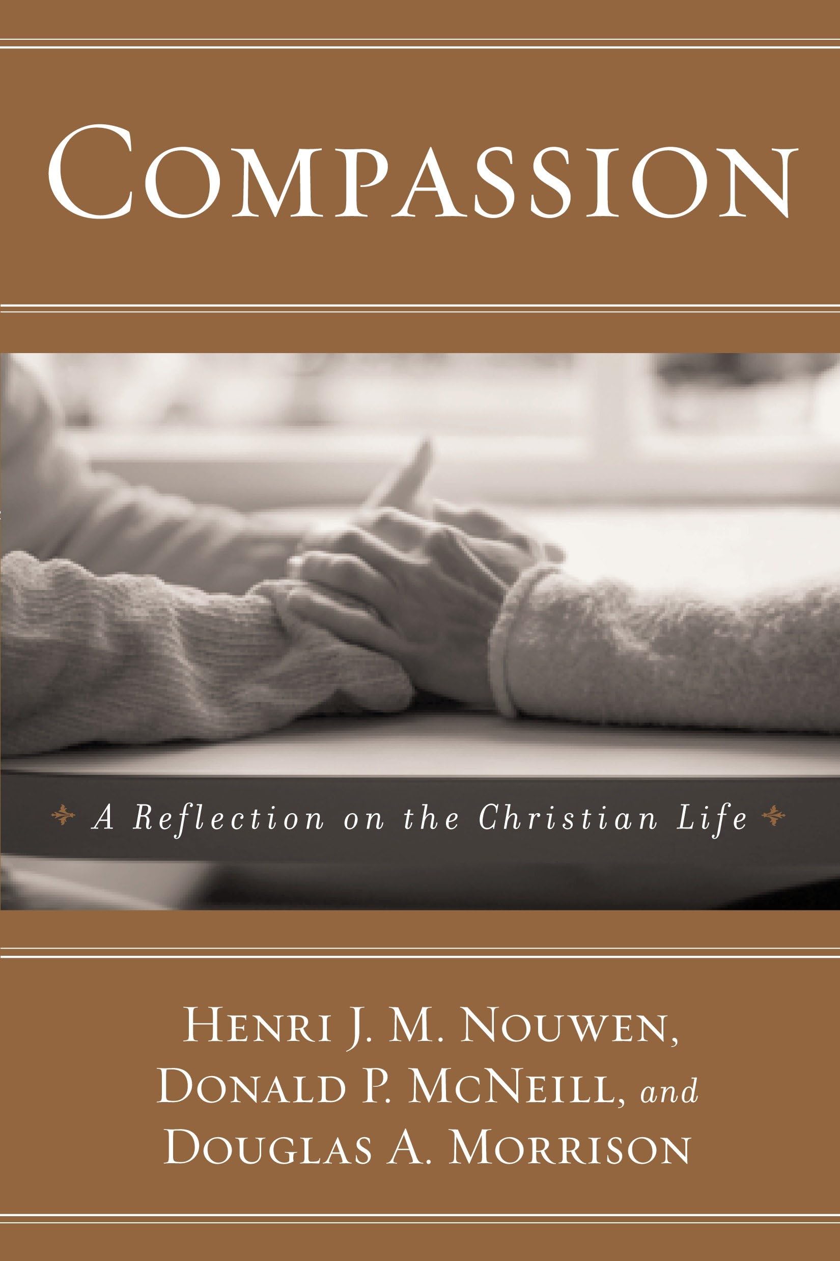 Compassion: A Reflection on the Christian Life The Happy Book Stack