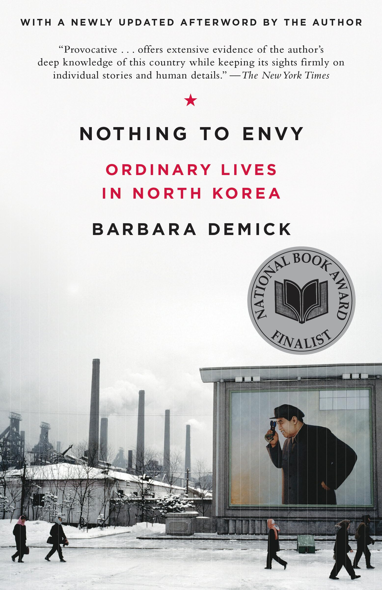 Nothing to Envy: Ordinary Lives in North Korea The Happy Book Stack