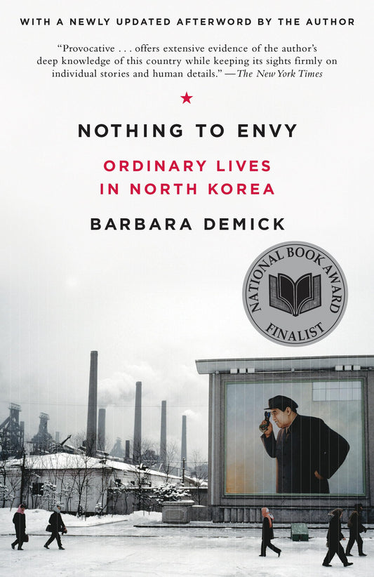 Nothing to Envy: Ordinary Lives in North Korea The Happy Book Stack