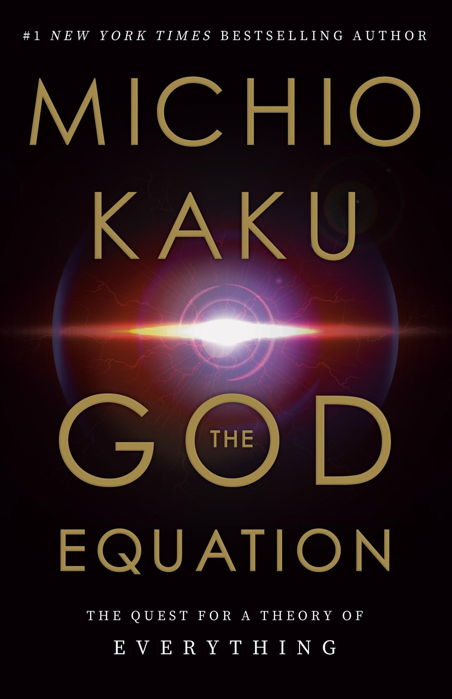 The God Equation: The Quest for a Theory of Everything The Happy Book Stack