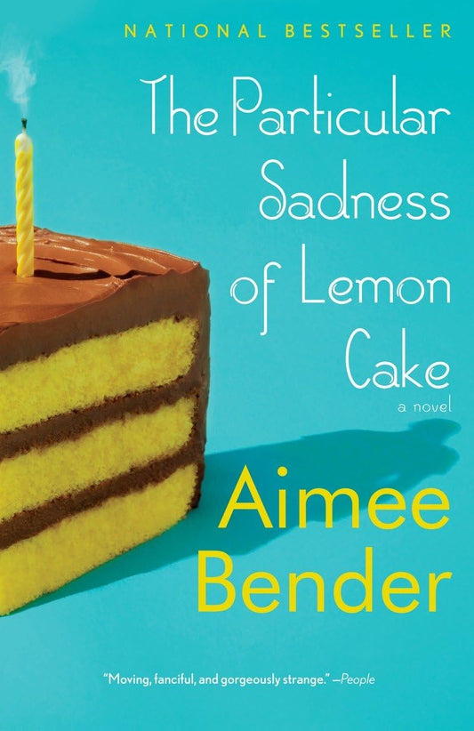 The Particular Sadness of Lemon Cake The Happy Book Stack
