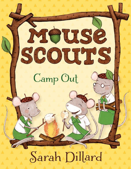 Mouse Scouts: Camp Out The Happy Book Stack