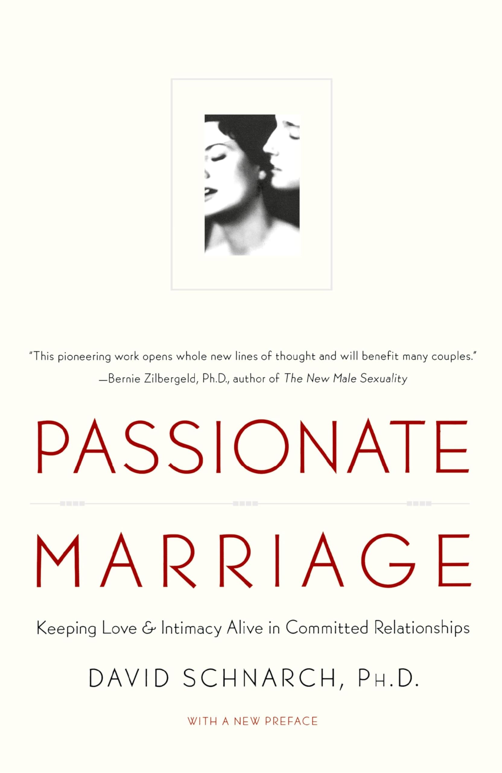 Passionate Marriage: Sex, Love, and Intimacy in Emotionally Committed Relationships The Happy Book Stack