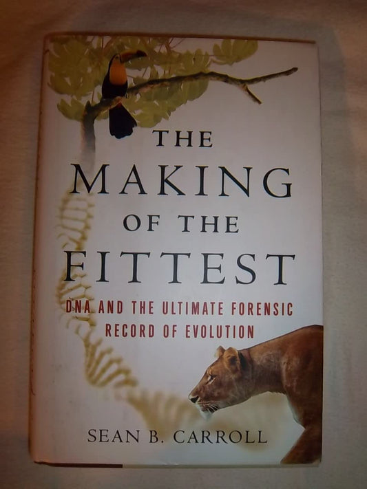 The Making of the Fittest: DNA and the Ultimate Forensic Record of Evolution The Happy Book Stack