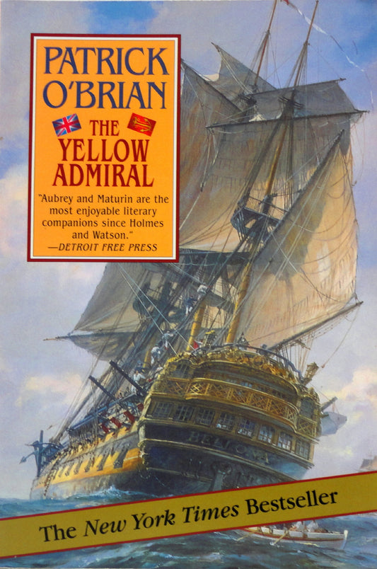 The Yellow Admiral (Aubrey/Maturin Novels, 18) (Book 18) The Happy Book Stack