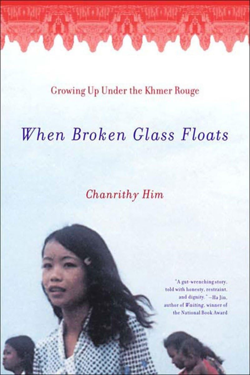 When Broken Glass Floats: Growing Up Under the Khmer Rouge The Happy Book Stack