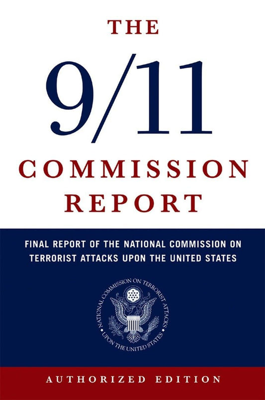 The 9/11 Commission Report: Final Report of the National Commission on Terrorist Attacks Upon the United States The Happy Book Stack