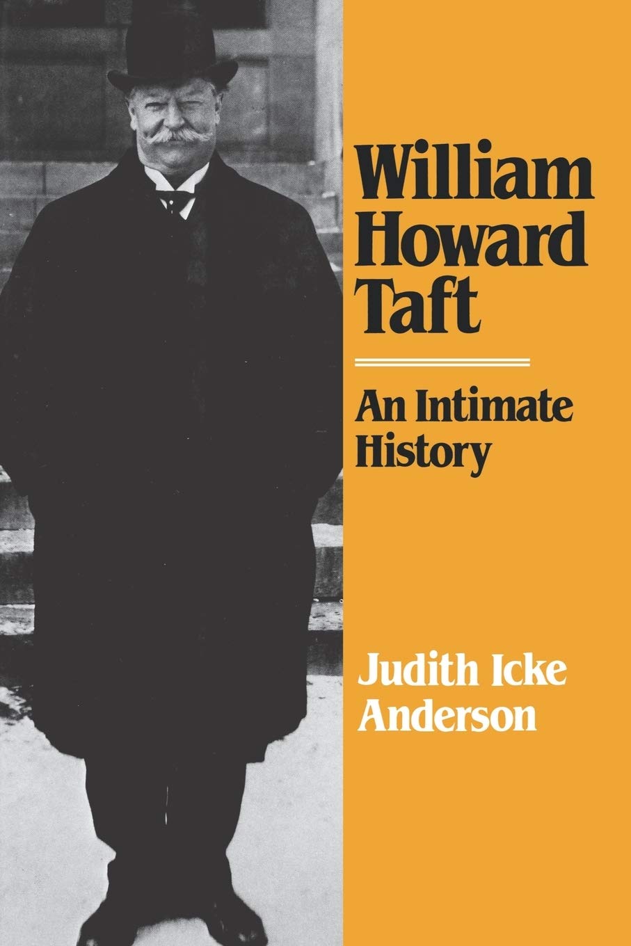 William Howard Taft: An Intimate History The Happy Book Stack