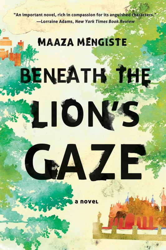 Beneath the Lion's Gaze: A Novel The Happy Book Stack