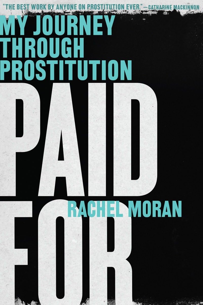 Paid For: My Journey Through Prostitution The Happy Book Stack