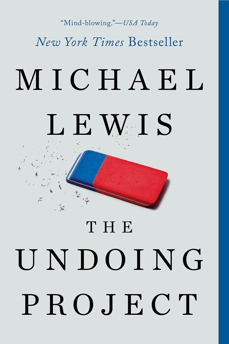 The Undoing Project: A Friendship That Changed Our Minds The Happy Book Stack