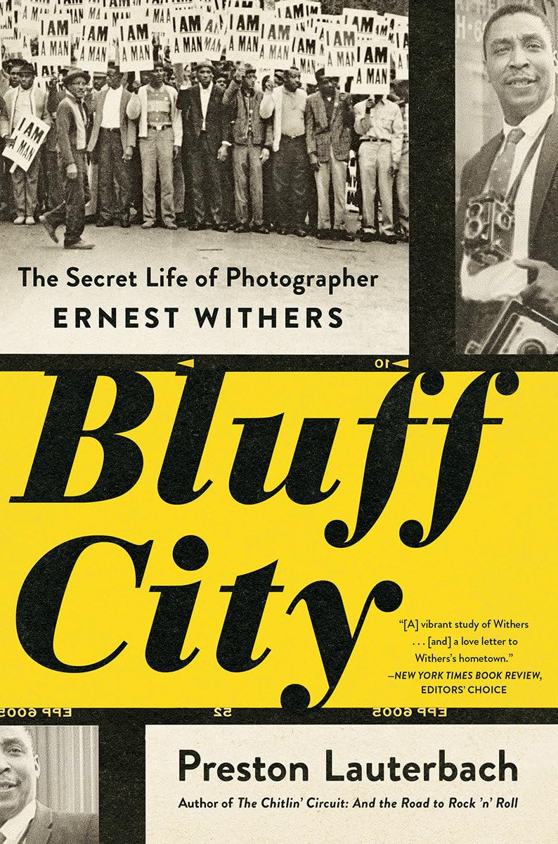 Bluff City: The Secret Life of Photographer Ernest Withers The Happy Book Stack