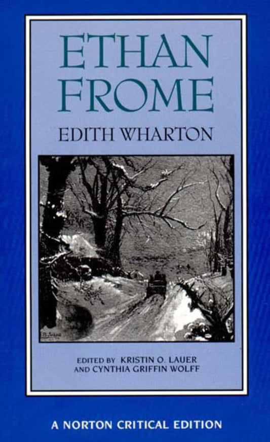 Ethan Frome: A Norton Critical Edition (Norton Critical Editions) - 8326