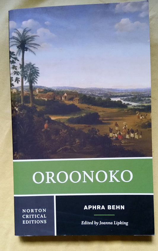 Oroonoko: A Norton Critical Edition The Happy Book Stack