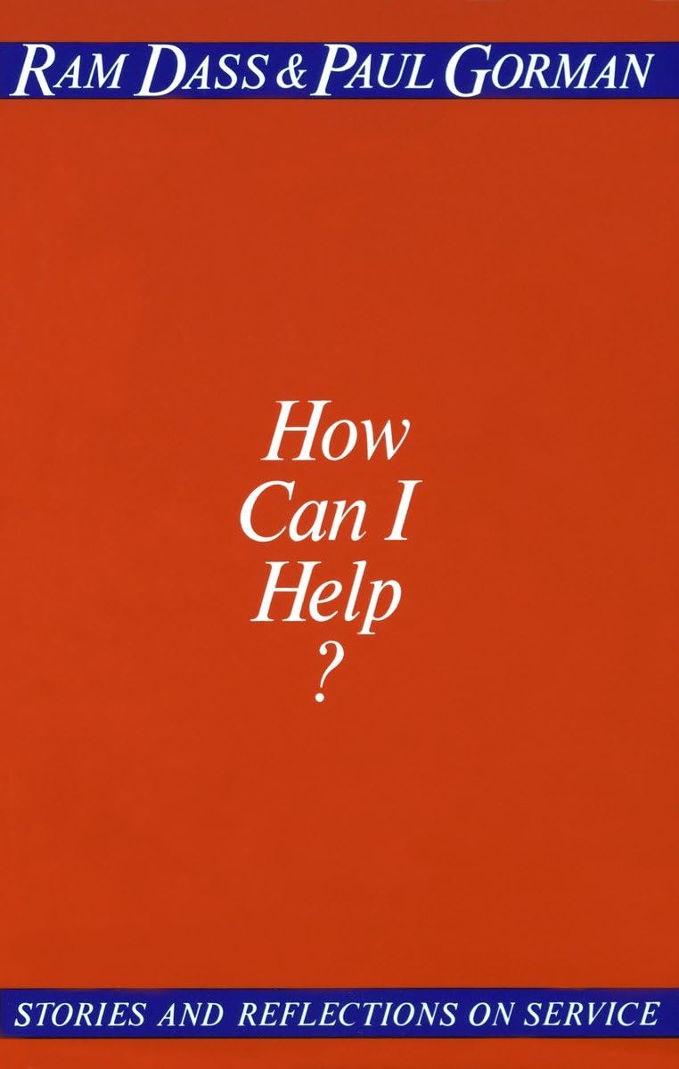 How Can I Help?: Stories and Reflections on Service The Happy Book Stack