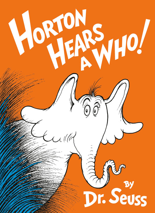 Horton Hears a Who! (Classic Seuss) The Happy Book Stack
