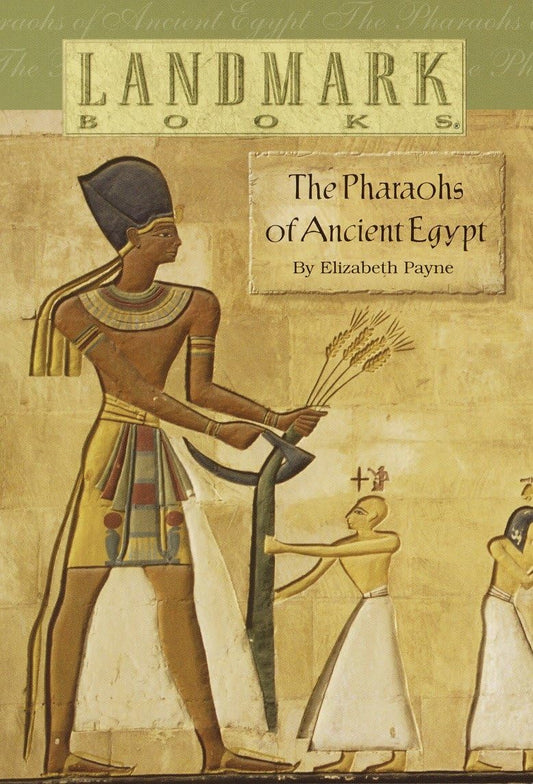 The Pharaohs of Ancient Egypt (Landmark Books) - 8861