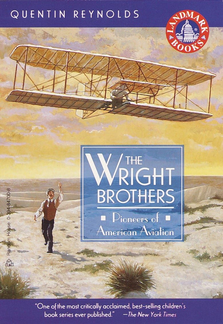 The Wright Brothers: Pioneers of American Aviation (Landmark Books) - 1654