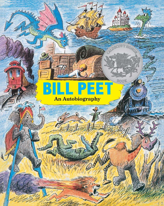 Bill Peet: An Autobiography The Happy Book Stack
