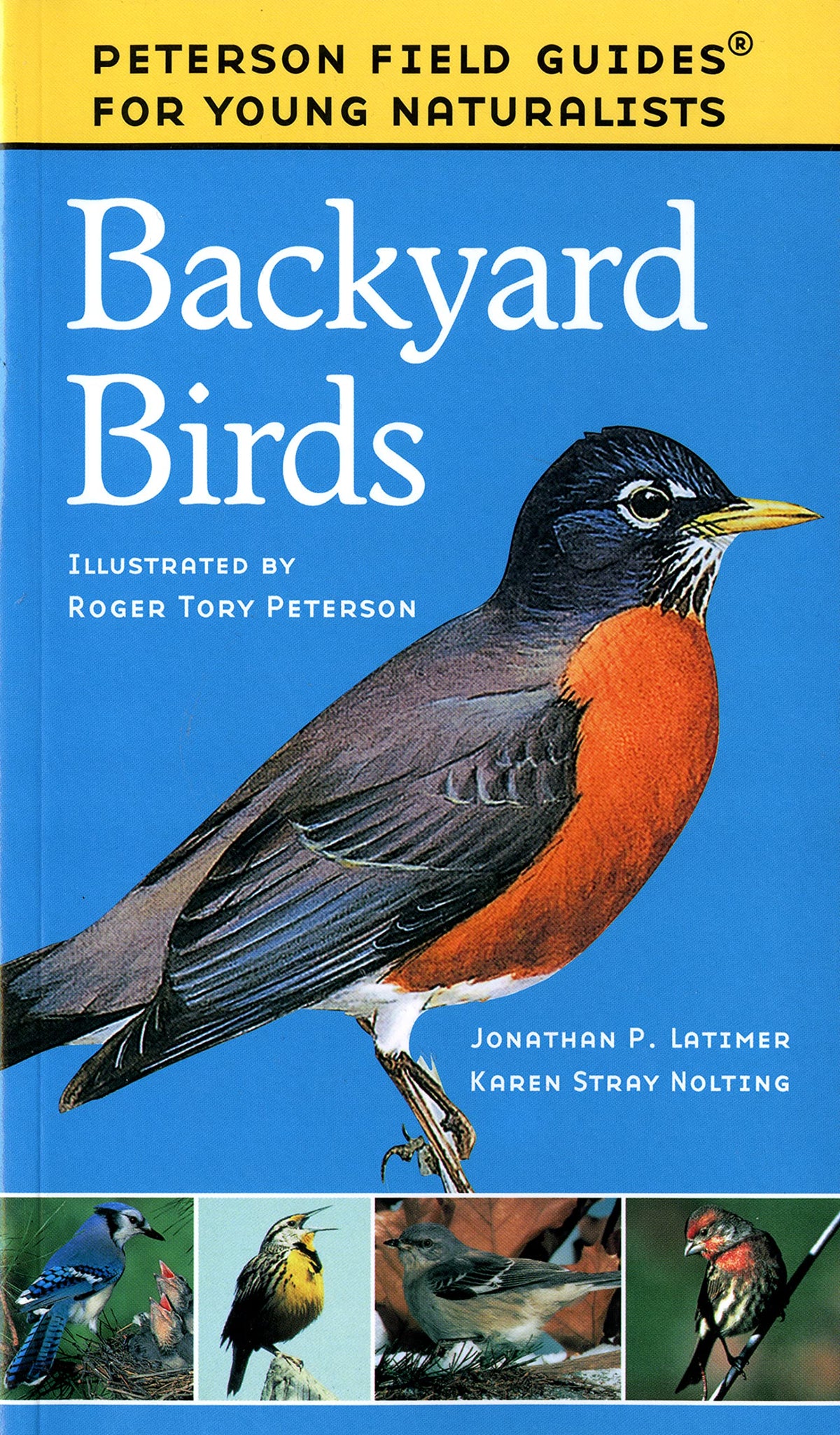 Backyard Birds: The Essential Peterson Field Guide to North American Birding for Young Naturalists The Happy Book Stack